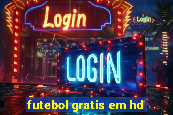 futebol gratis em hd